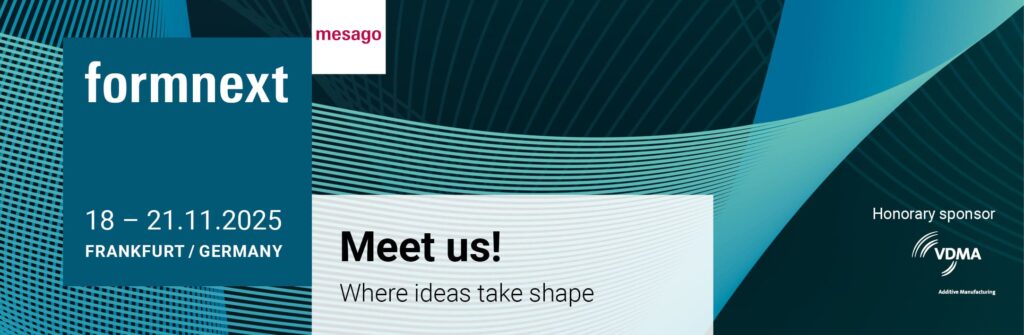 A Global Trendsetter in The 3D Printing Industry, Invites You to Formnext 2025 in Germany.